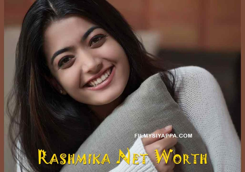 Rashmika Mandanna Net Worth 2020 In Rupees